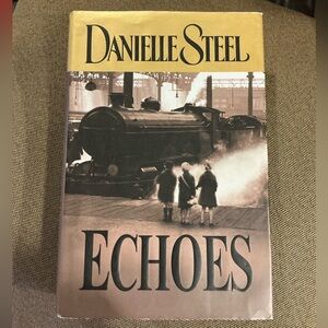 Echoes by Danielle Steel Hardcover Book